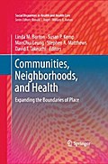 Communities, Neighborhoods, and Health