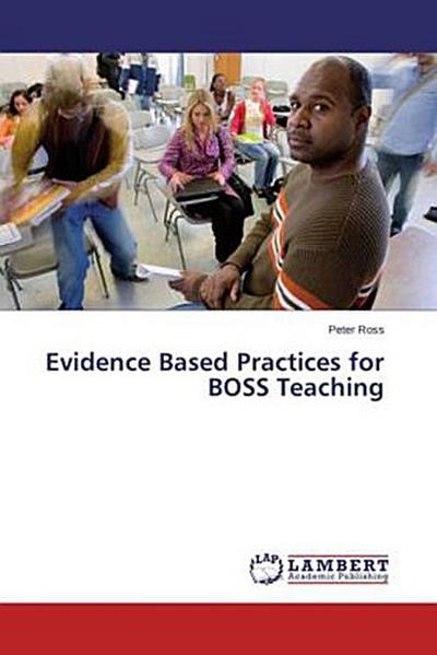 Evidence Based Practices for BOSS Teaching