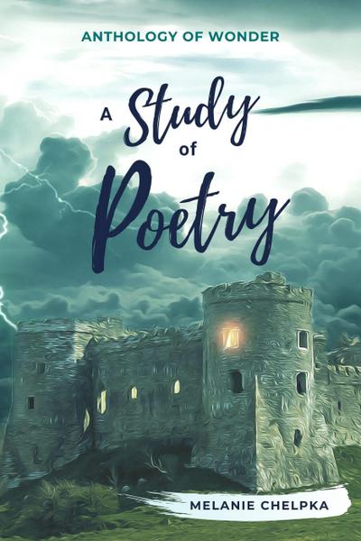 A Study of Poetry (Anthology of Wonder, #4)