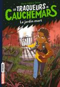Les traqueurs de cauchemars, Tome 03