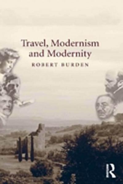 Travel, Modernism and Modernity