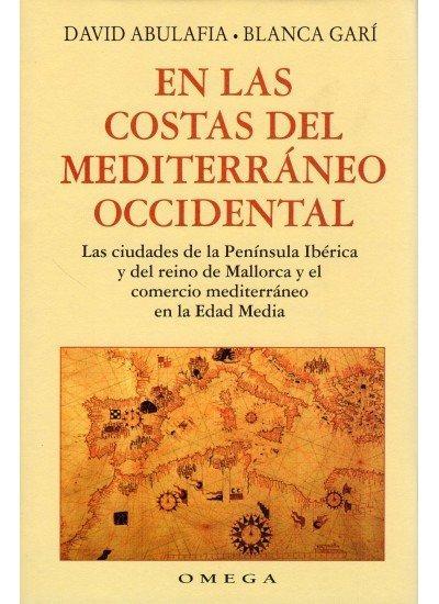 En las costas del Mediterráneo occidental : las ciudades de la Península Ibérica y del reino de Mallorca y el comercio mediterráneo en la edad media