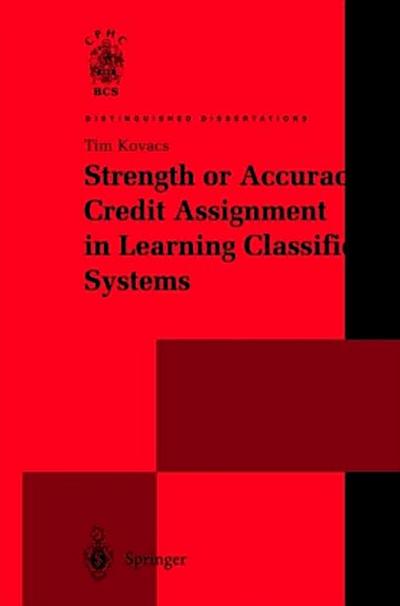 Strength or Accuracy: Credit Assignment in Learning Classifier Systems