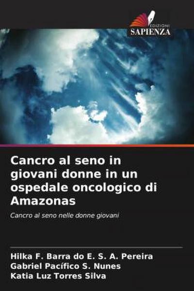 Cancro al seno in giovani donne in un ospedale oncologico di Amazonas