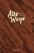 Alte Wege