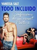 Todo incluido - Confesiones de un escort Parte 6