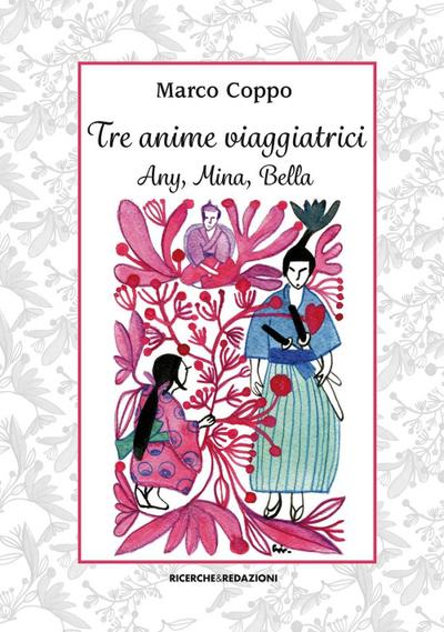 Tre anime viaggiatrici. Any, Mina, Bella