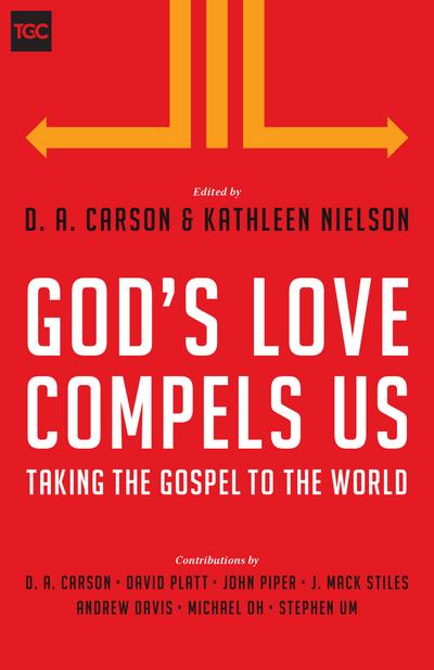 God’s Love Compels Us