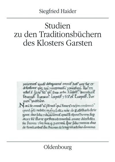 Studien zu den Traditionsbüchern des Klosters Garsten