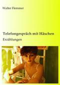 Telefongespräch mit Häschen