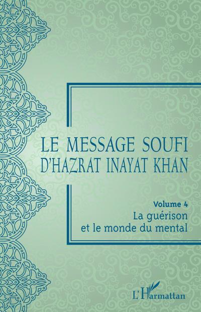 Le message soufi d’Hazrat Inayat Khan