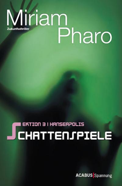 Sektion 3<pipe>Hanseapolis / Sektion 3<pipe>Hanseapolis - Schattenspiele