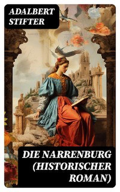 Die Narrenburg (Historischer Roman)