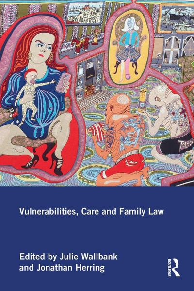 Vulnerabilities, Care and Family Law