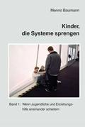 Kinder, die Systeme sprengen 1