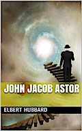 John Jacob Astor