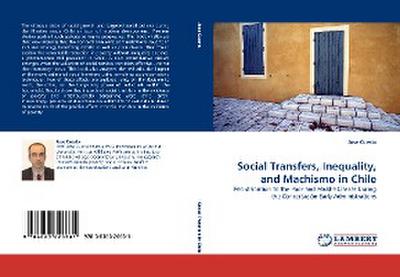Social Transfers, Inequality, and Machismo in Chile