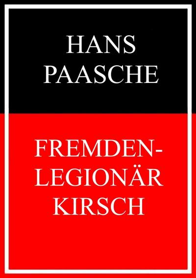 Fremdenlegionär Kirsch