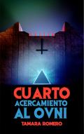 Cuarto acercamiento al ovni