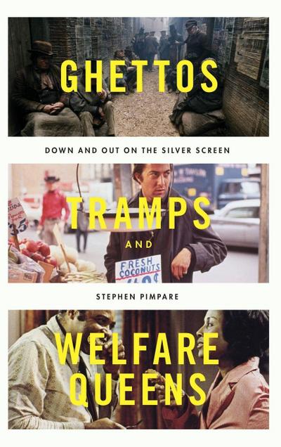 Ghettos, Tramps, and Welfare Queens