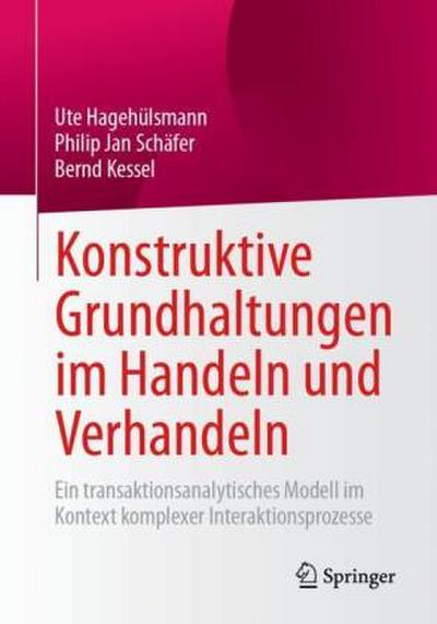 Konstruktive Grundhaltungen im Handeln und Verhandeln