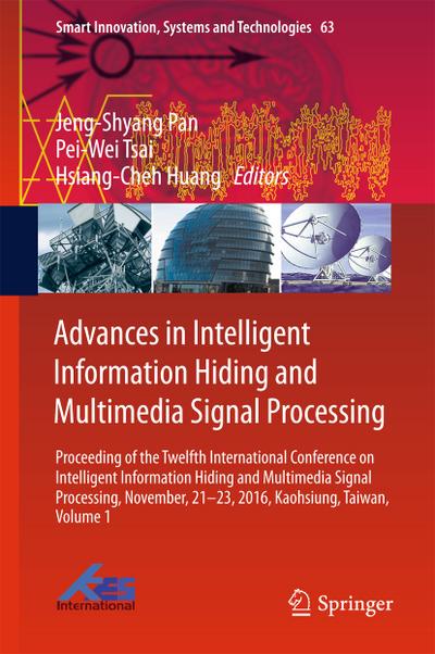 Advances in Intelligent Information Hiding and Multimedia Signal Processing