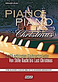 Piano Piano Christmas + 2 CDs: Die 65 schönsten Weihnachtslieder - Von Stille Nacht bis Last Christmas