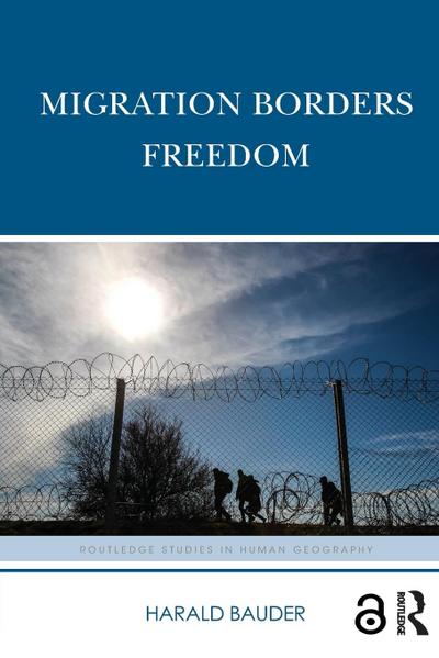 Migration Borders Freedom