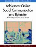 Adolescent Online Social Communication and Behavior: Relationship Formation on the Internet