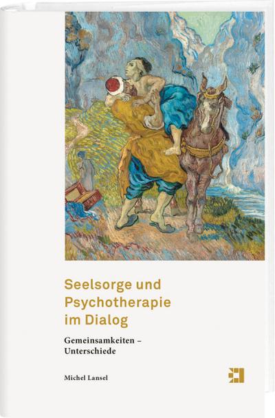 Seelsorge und Psychotherapie im Dialog