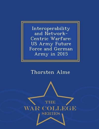 Interoperability and Network-Centric Warfare
