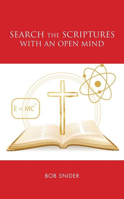 Search the Scriptures with an Open Mind