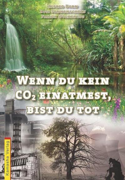 Wenn du kein CO einatmest, bist du tot