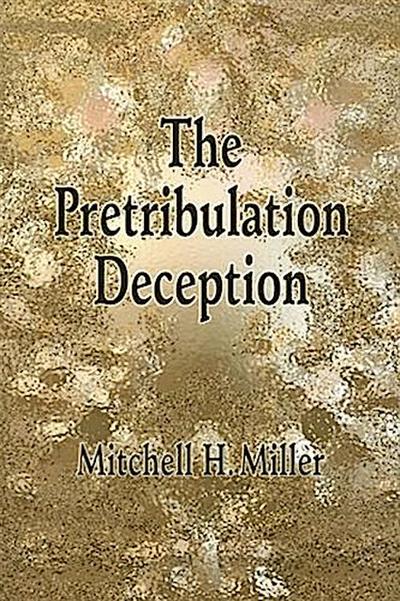 Pretribulation Deception