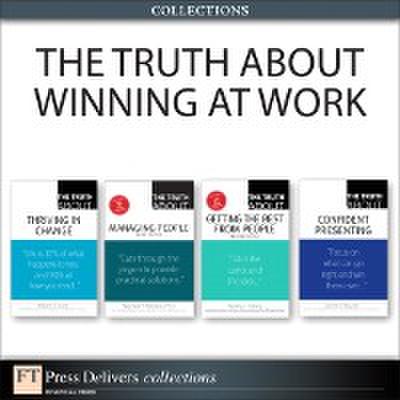 Truth About Winning at Work (Collection)