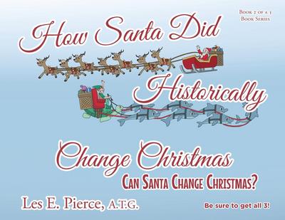 How Santa Did Historically Change Christmas