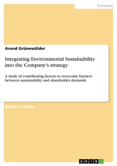 Integrating Environmental Sustainability into the Company’s strategy