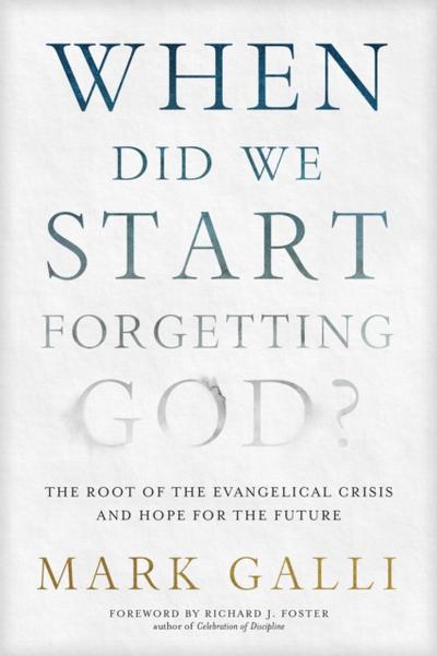 When Did We Start Forgetting God?