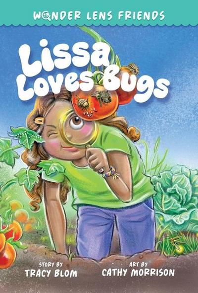 The Wonder Lens Friends 1: Lissa Loves Bugs