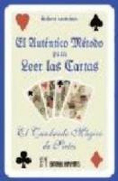 El auténtico método para leer las cartas : el cuadrado mágico de sietes