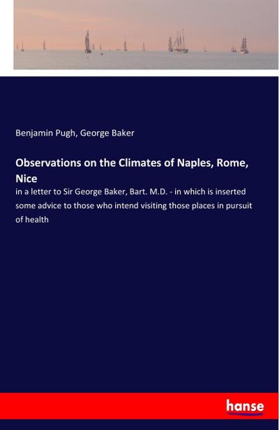 Observations on the Climates of Naples, Rome, Nice