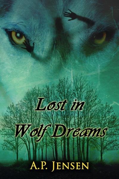 Lost in Wolf Dreams (Cormac’s Pack, #1)