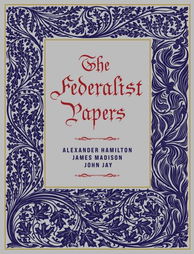 The Federalist Papers
