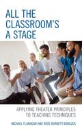 All the Classroom’s a Stage