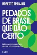 Pedaços de Brasil que dão certo