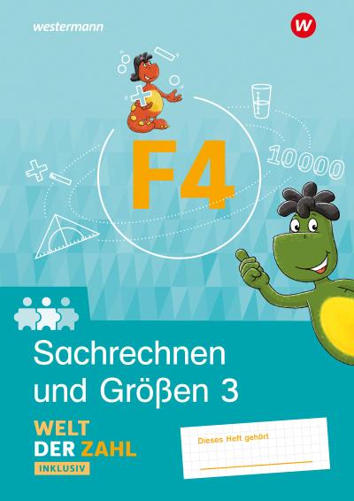 Welt der Zahl Inklusiv. Inklusionsheft F4. Sachrechnen und Größen 3
