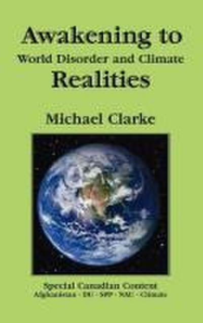 Awakening to World Disorder and Climate Realities