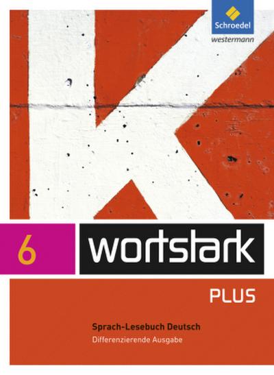 wortstark Plus - Differenzierende Allgemeine Ausgabe 2009