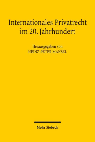 Internationales Privatrecht im 20. Jahrhundert