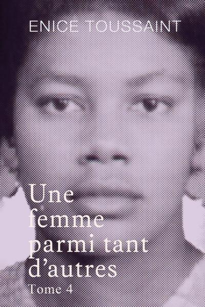Une femme parmi tant d’autres Tome 4
